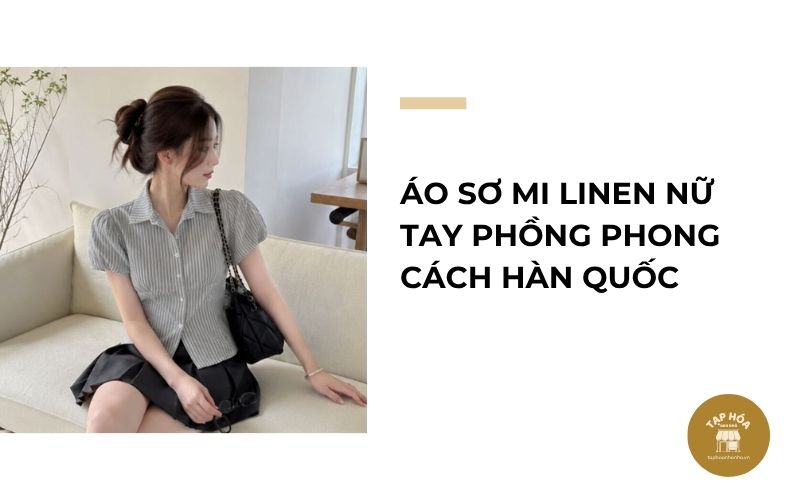Áo sơ mi linen nữ tay phồng phong cách Hàn Quốc