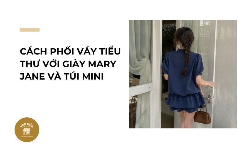 Cách phối váy tiểu thư với giày Mary Jane và túi mini