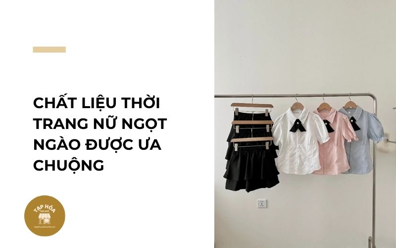 Chất liệu thời trang nữ ngọt ngào được ưa chuộng