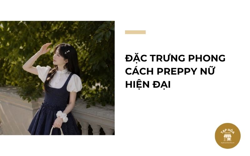 Đặc trưng phong cách preppy nữ hiện đại