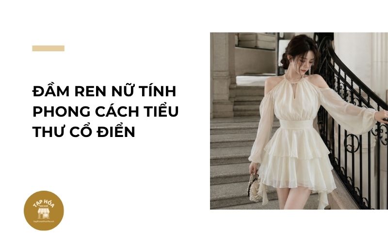 Đầm ren nữ tính phong cách tiểu thư cổ điển