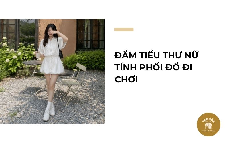 Đầm tiểu thư nữ tính phối đồ đi chơi