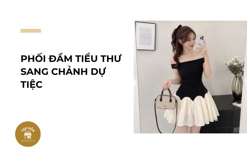 Phối đầm tiểu thư sang chảnh dự tiệc