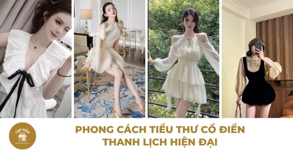 Phong cách tiểu thư cổ điển thanh lịch hiện đại