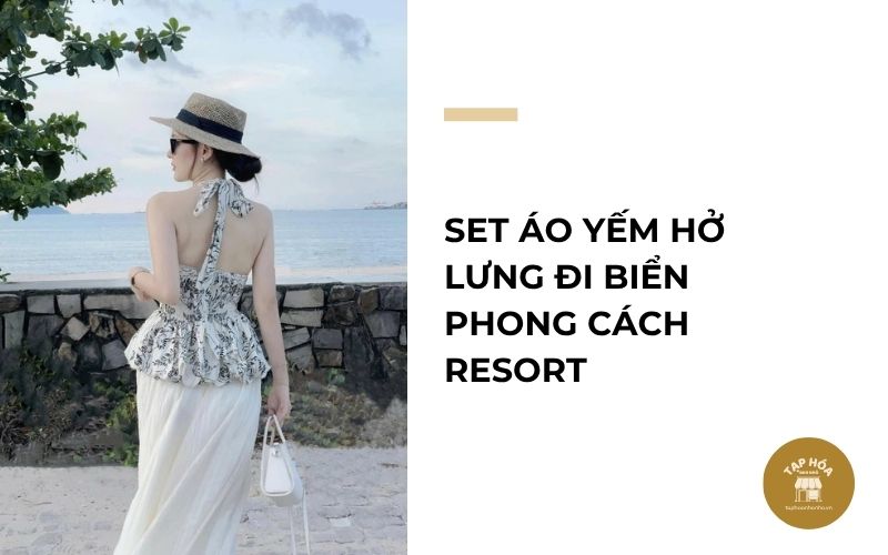 Set áo yếm hở lưng đi biển phong cách resort