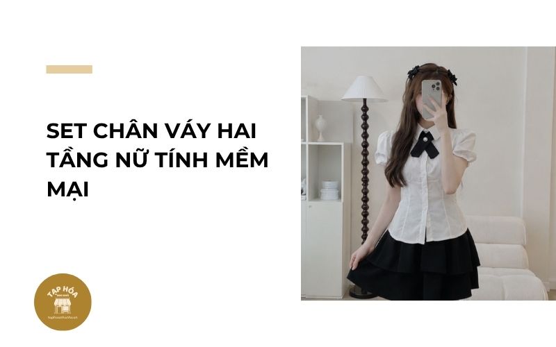 Set chân váy hai tầng nữ tính mềm mại