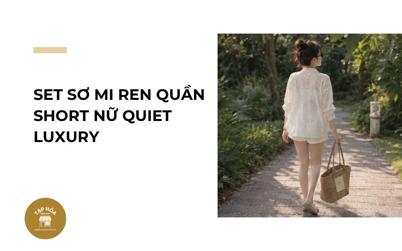 Set sơ mi ren quần short nữ Quiet Luxury