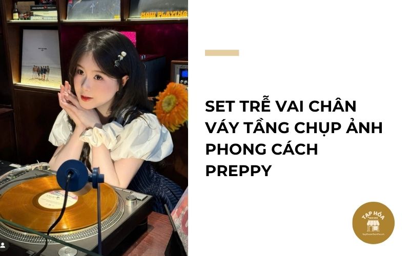 Set trễ vai chân váy tầng chụp ảnh phong cách preppy