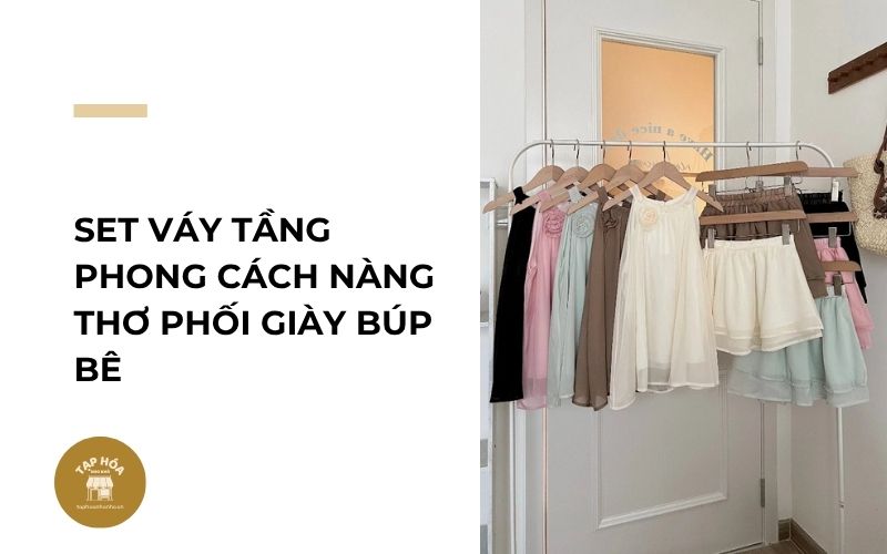 Set váy tầng phong cách nàng thơ phối giày búp bê