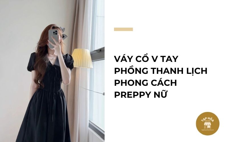 Váy cổ V tay phồng thanh lịch phong cách preppy nữ