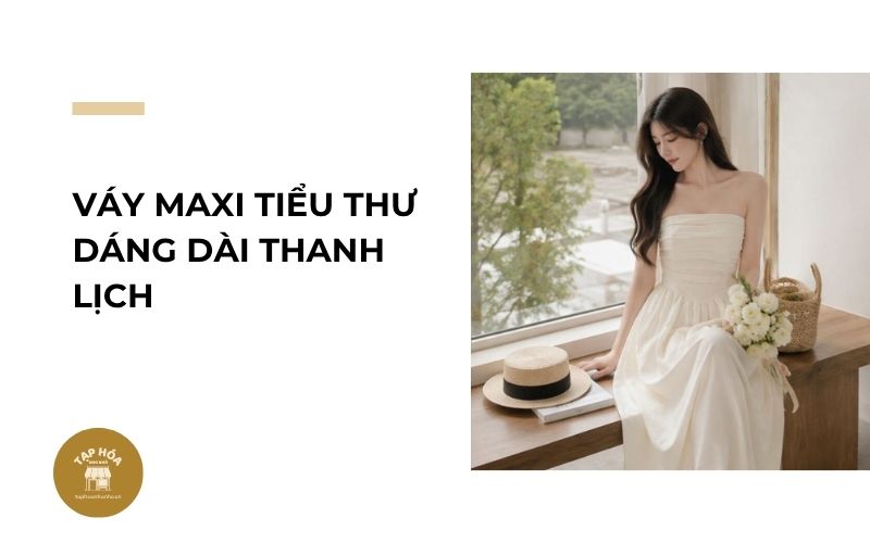 Váy maxi tiểu thư dáng dài thanh lịch