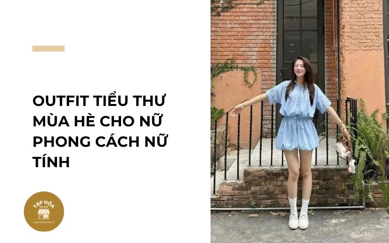 Outfit tiểu thư mùa hè cho nữ phong cách nữ tính