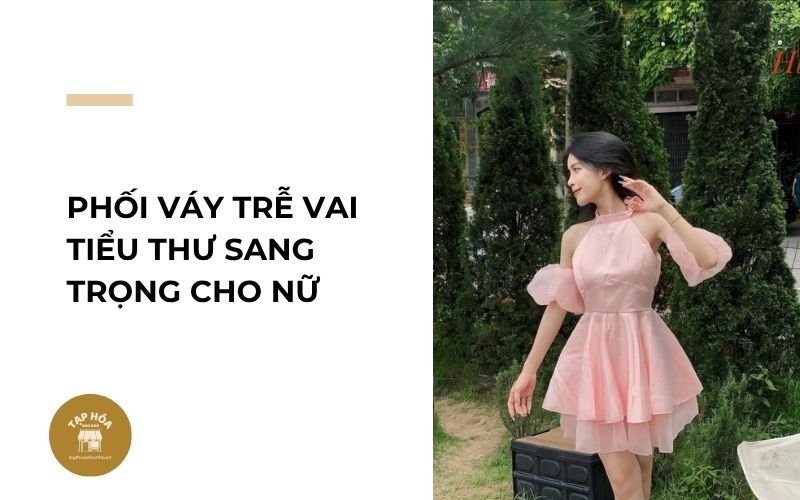 Phối váy trễ vai tiểu thư sang trọng cho nữ