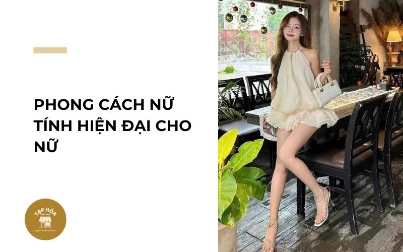 Phong cách nữ tính hiện đại cho nữ