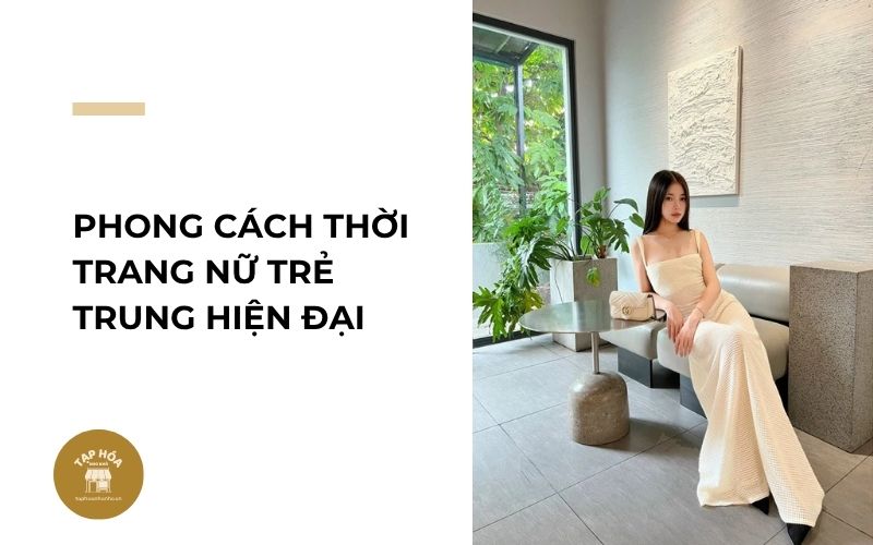 Phong cách thời trang nữ trẻ trung hiện đại