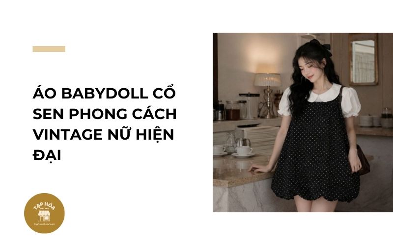 Áo babydoll cổ sen phong cách vintage nữ hiện đại