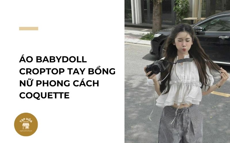 Áo babydoll croptop tay bồng nữ phong cách Coquette