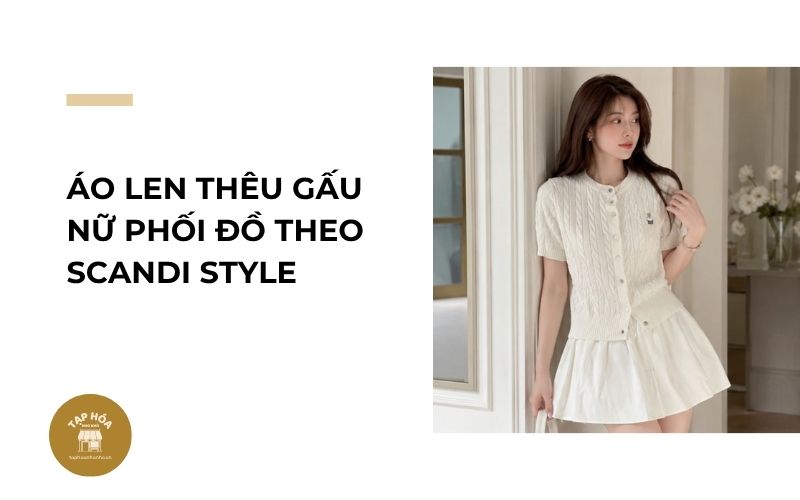 Áo len thêu gấu nữ phối đồ theo Scandi Style