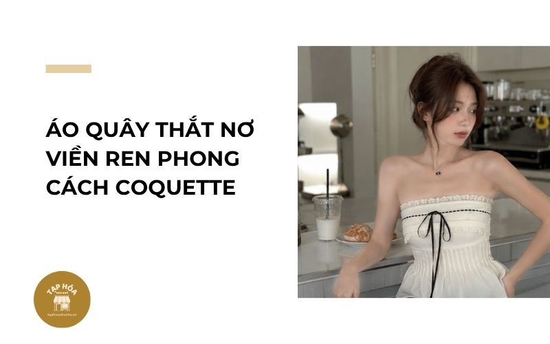 Áo quây thắt nơ viền ren phong cách Coquette