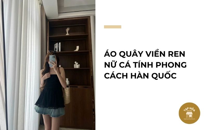 Áo quây viền ren nữ cá tính phong cách Hàn Quốc