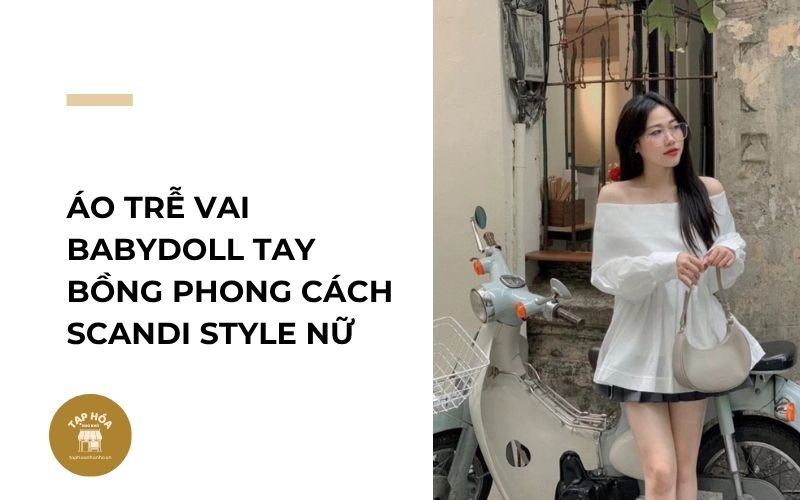 Áo trễ vai babydoll tay bồng phong cách Scandi Style nữ