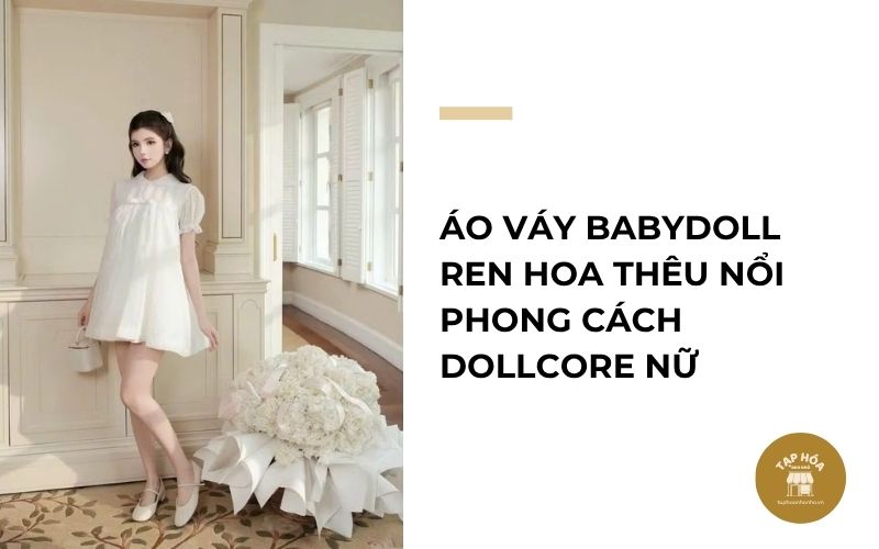 Áo váy babydoll ren hoa thêu nổi phong cách Dollcore nữ