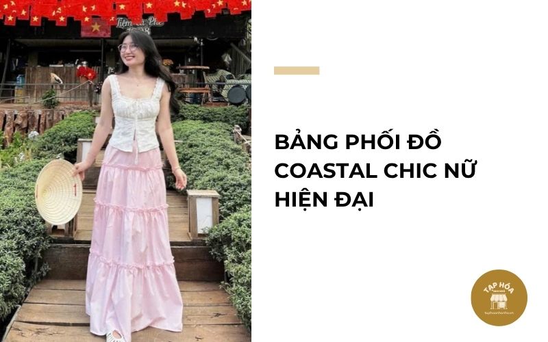 Bảng phối đồ Coastal Chic nữ hiện đại