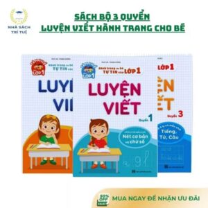 Bộ 3 luyện viết hành trang cho bé tự tin vào lớp 1 chuẩn NXB Hà Nội