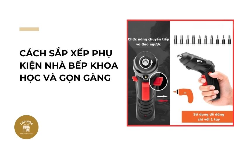 Cách sắp xếp phụ kiện nhà bếp khoa học và gọn gàng