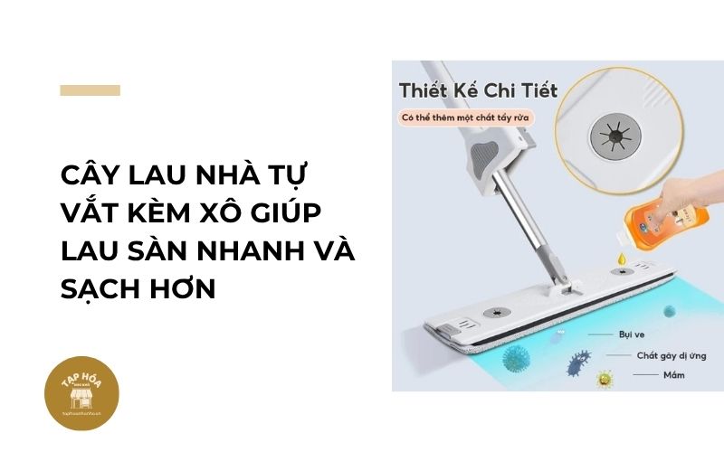 Cây lau nhà tự vắt kèm xô giúp lau sàn nhanh và sạch hơn