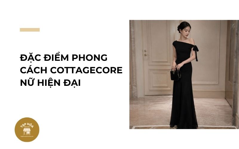 Đặc điểm phong cách Cottagecore nữ hiện đại