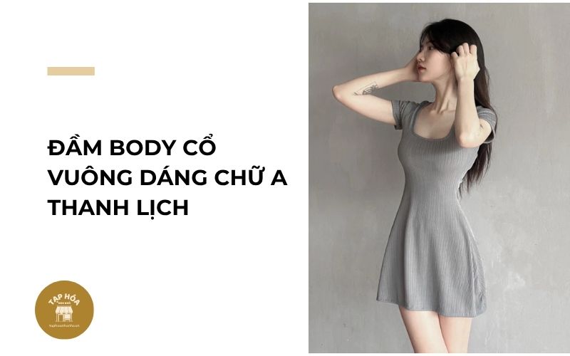 Đầm body cổ vuông dáng chữ A thanh lịch