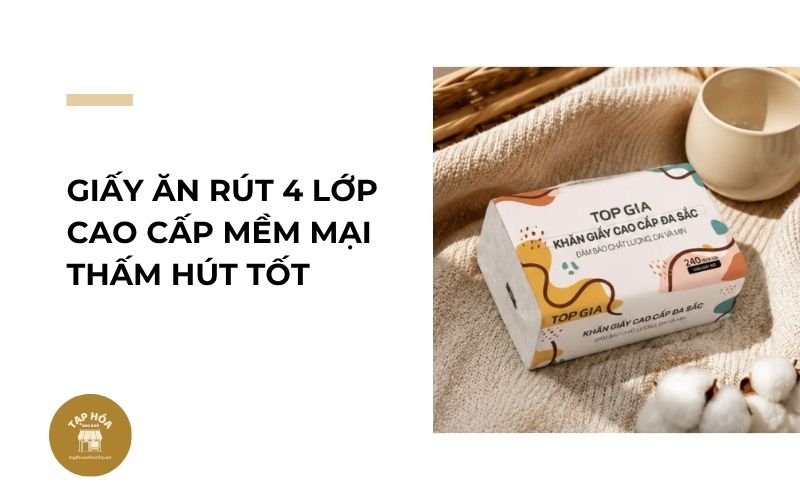 Giấy ăn rút 4 lớp cao cấp mềm mại thấm hút tốt