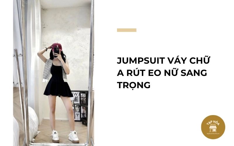 Jumpsuit váy chữ A rút eo nữ sang trọng
