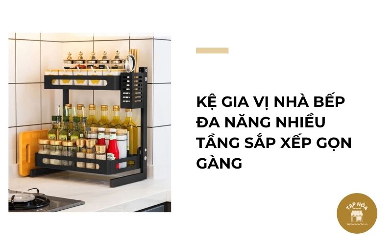 Kệ gia vị nhà bếp đa năng nhiều tầng sắp xếp gọn gàng