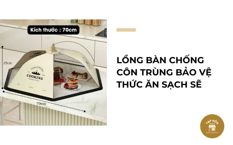 Lồng bàn chống côn trùng bảo vệ thức ăn sạch sẽ