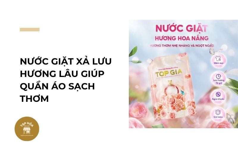 Nước giặt xả lưu hương lâu giúp quần áo sạch thơm