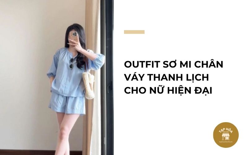 Outfit sơ mi chân váy thanh lịch cho nữ hiện đại