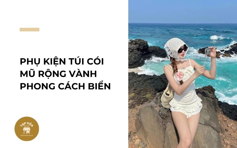 Phụ kiện túi cói mũ rộng vành phong cách biển