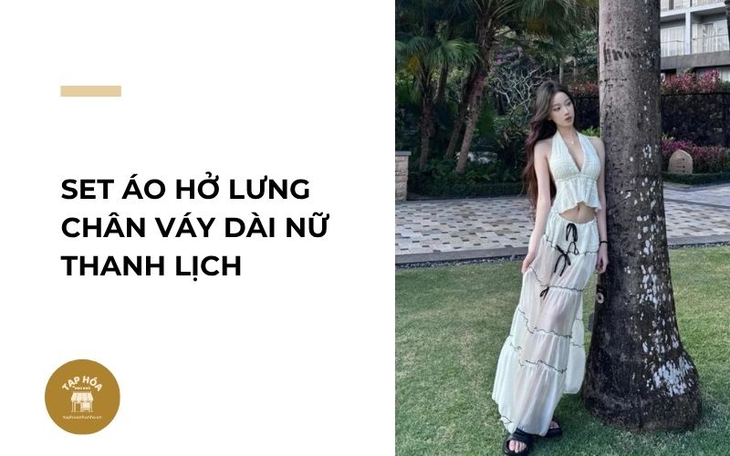 Set áo hở lưng chân váy dài nữ thanh lịch