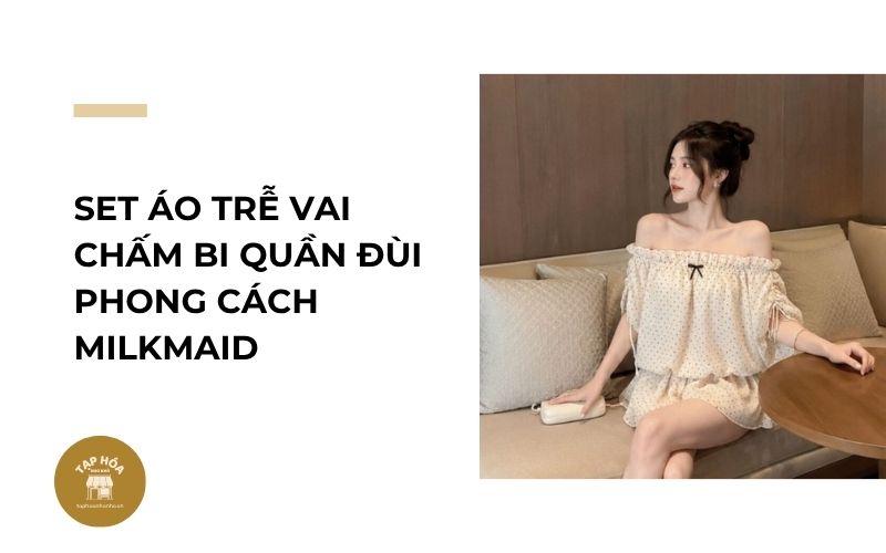 Set áo trễ vai chấm bi quần đùi phong cách Milkmaid