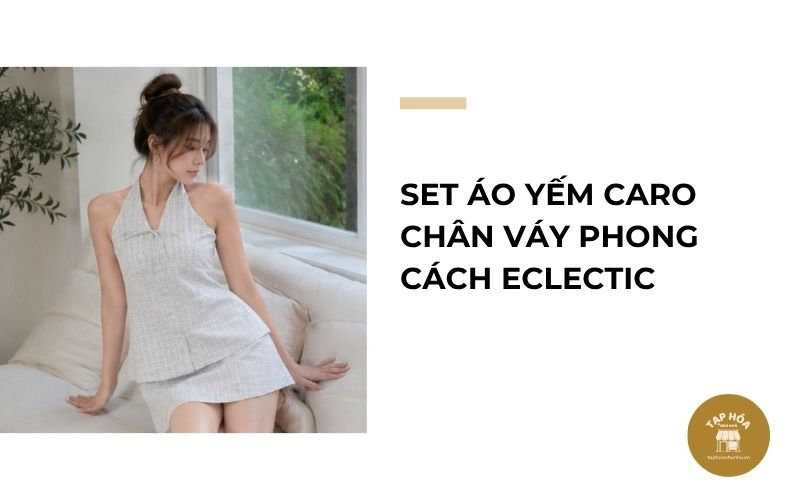 Set áo yếm caro chân váy phong cách Eclectic