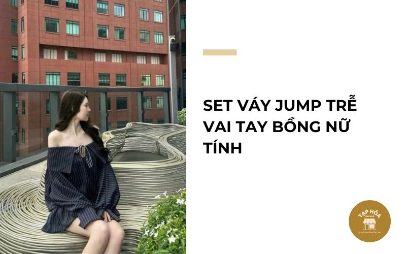 Set váy jump trễ vai tay bồng nữ tính