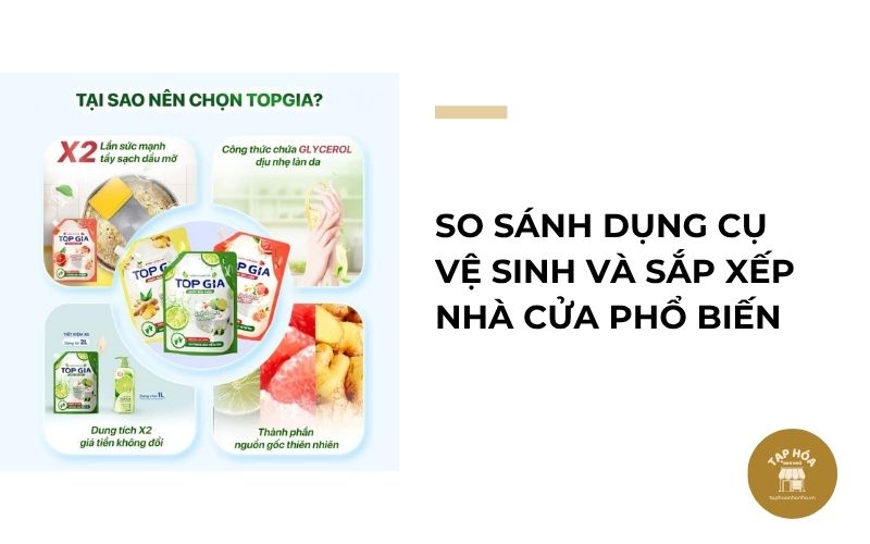 So sánh dụng cụ vệ sinh và sắp xếp nhà cửa phổ biến