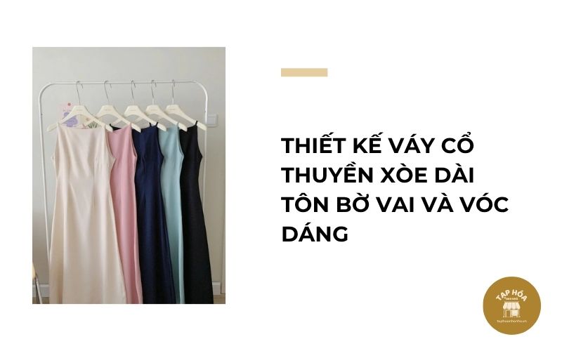 Thiết kế váy cổ thuyền xòe dài tôn bờ vai và vóc dáng