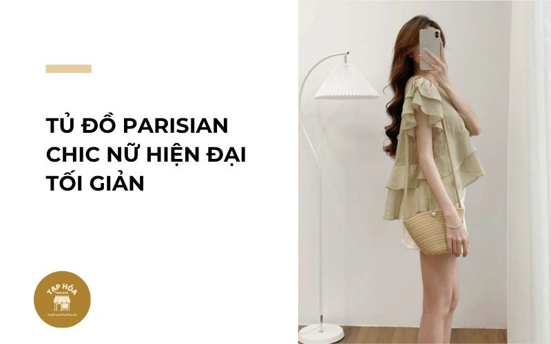 Tủ đồ Parisian Chic nữ hiện đại tối giản