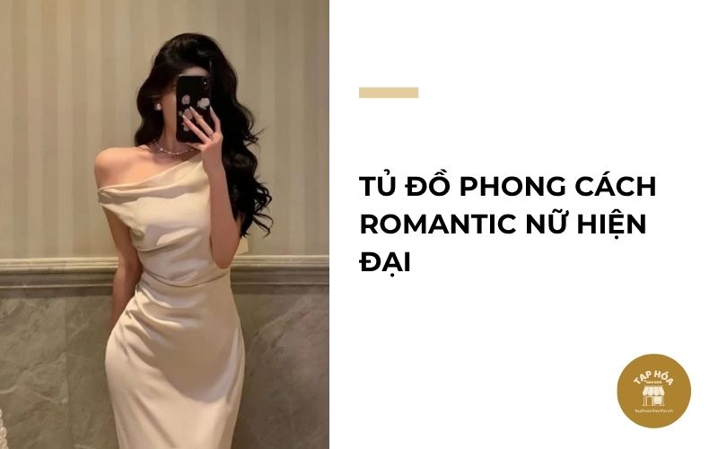 Tủ đồ phong cách Romantic nữ hiện đại