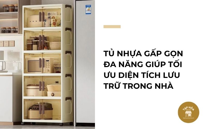 Tủ nhựa gấp gọn đa năng giúp tối ưu diện tích lưu trữ trong nhà