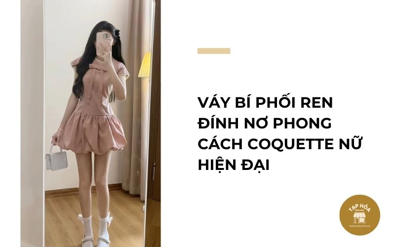 Váy bí phối ren đính nơ phong cách Coquette nữ hiện đại
