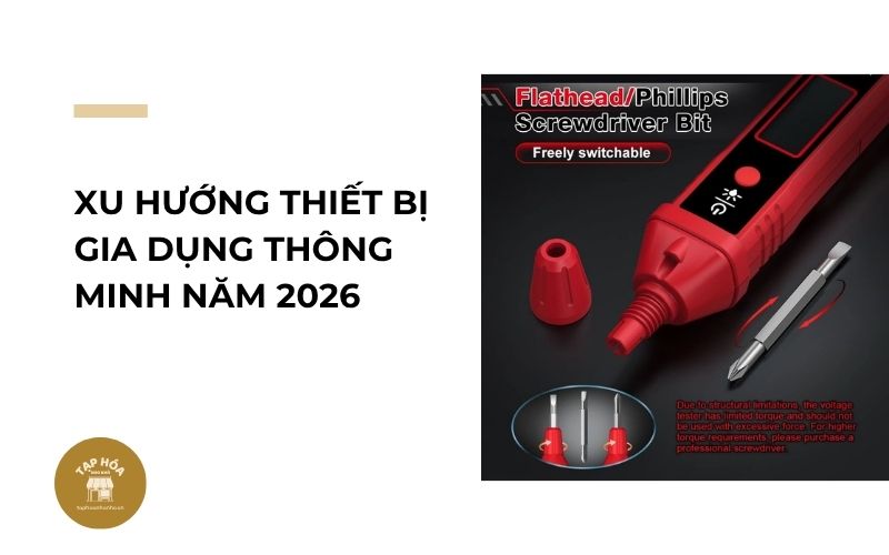 Xu hướng thiết bị gia dụng thông minh năm 2026